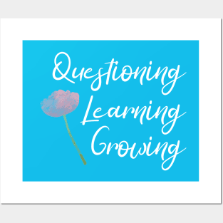 Questioning, Learning, Growing | Pink Green White | Blue Posters and Art